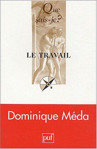 Le travail (Que Sais-Je ?)