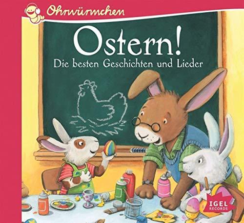 Ohrwürmchen. Ostern!: Die besten Geschichten und Lieder