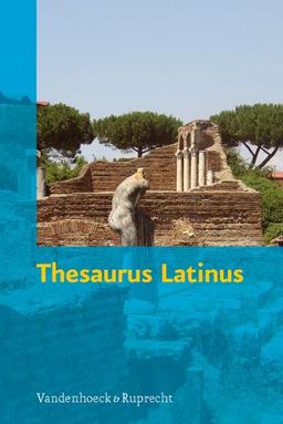 Thesaurus Latinus: Vokabeln und Formen zum Nachschlagen