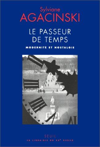 Le passeur de temps : modernité et nostalgie