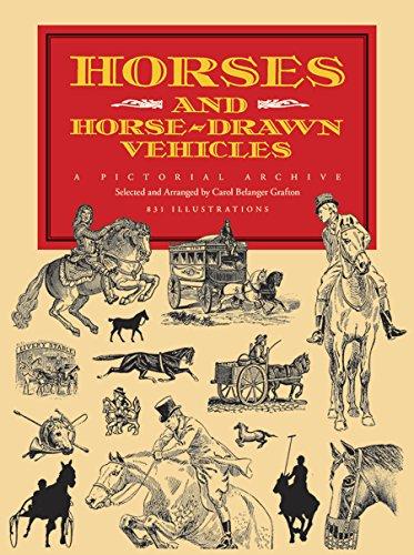 Horses and Horse-Drawn Vehicles: A Pictorial Archive (Dover Pictorial Archives) (Dover Pictorial Archive Series)