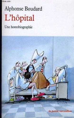 L'hôpital : une hostobiographie