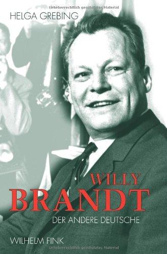 Willy Brandt: Der andere Deutsche