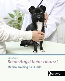 Keine Angst beim Tierarzt: Medical Training für Hunde