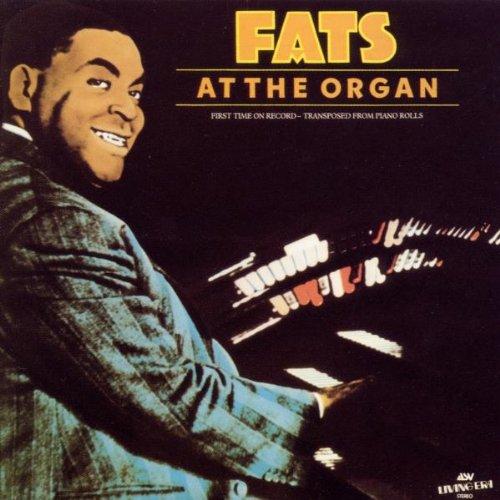 Fats at the Organ