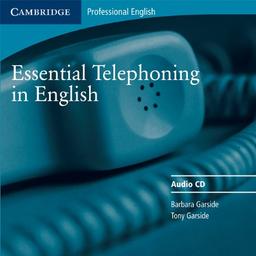 Essential Telephoning in English Audio CD (Cambridge Professional English)