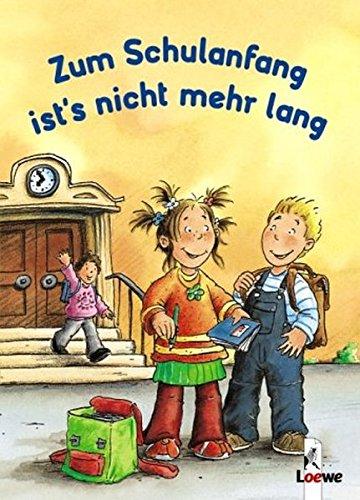 Zum Schulanfang ist's nicht mehr lang