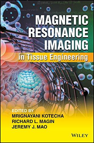 Kotecha, M: Magnetic Resonance Imaging in Tissue Engineering