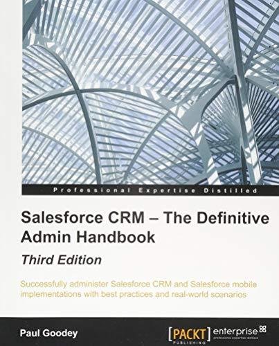 Salesforce CRM – The Definitive Admin Handbook - Third Edition (English Edition)