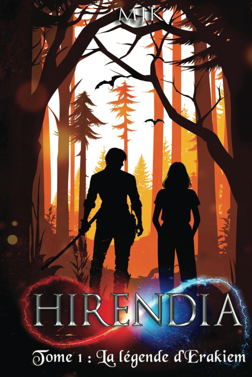 Hirendia (relié): La légende d'Erakiem (Tome 1)