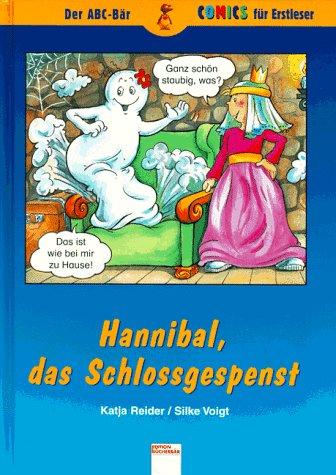 Hannibal, das Schlossgespenst. ( Ab 6 J.)