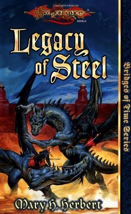 Legacy of Steel (Dragonlance Novel: Bridges of Time Vol. 2)