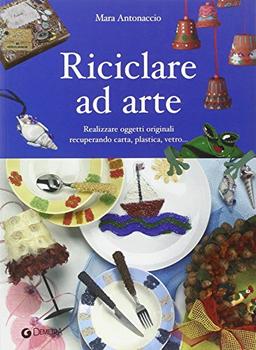 Riciclare ad arte