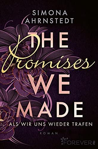 The promises we made. Als wir uns wieder trafen: Roman