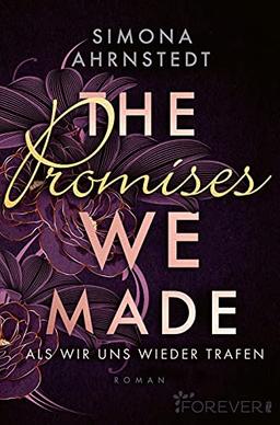 The promises we made. Als wir uns wieder trafen: Roman