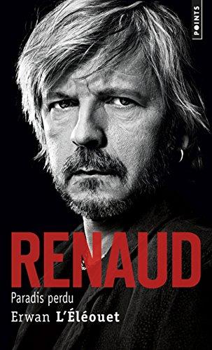 Renaud : paradis perdu