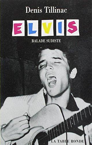 Elvis : balade sudiste