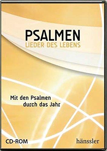 Psalmen - Lieder des Lebens: Mit den Psalmen durch das Jahr