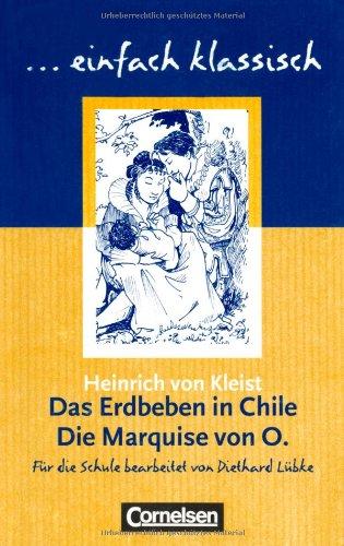 Das Erdbeben in Chile / Die Marquise von O.: Empfohlen für das 9./10. Schuljahr. Schülerheft