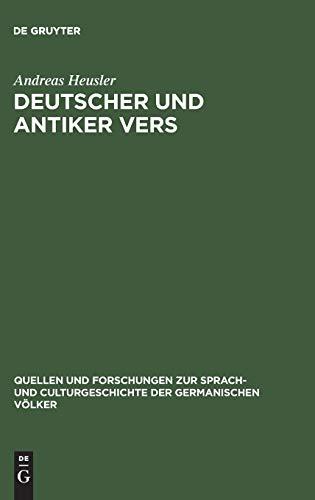 Deutscher und antiker Vers: Der falsche Spondeus und angrenzende Fragen (Quellen und Forschungen zur Sprach- und Culturgeschichte der germanischen Völker, 123, Band 123)