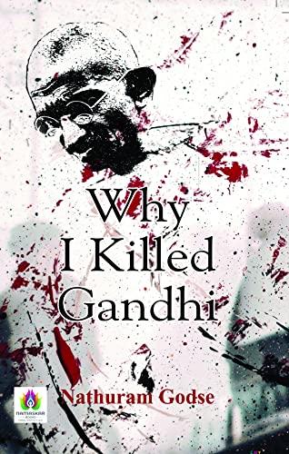 Why I Killed Gandhi?