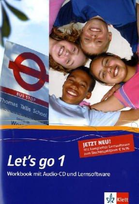 Let's go. Englisch als 1. Fremdsprache. Lehrwerk für Hauptschulen: Let's Go 1. Workbook mit Schüler-CD und CD-ROM. Neubearbeitung: Für Klasse 5