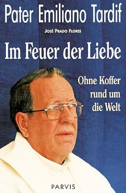 Im Feuer der Liebe: Ohne Koffer rund um die Welt