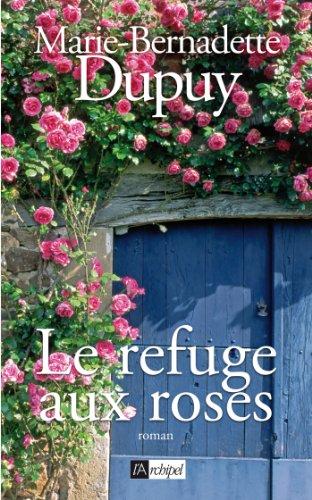 Le refuge aux roses