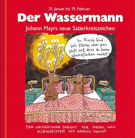 Sternzeichenbücher: Der Wassermann. Rote Ausgabe. 21. Januar bis 19. Februar