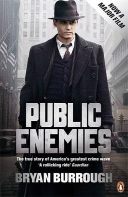 Public Enemies [Film Tie-in]: The True Story of America's Greatest Crime Wave