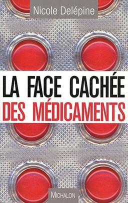 La face cachée des médicaments