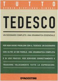 Tutto tedesco. Ediz. bilingue