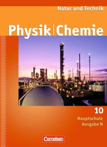 Natur und Technik - Physik/Chemie - Hauptschule - Ausgabe N: 10. Schuljahr - Schülerbuch