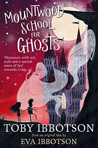 Mountwood School for Ghosts (Great Hagges)