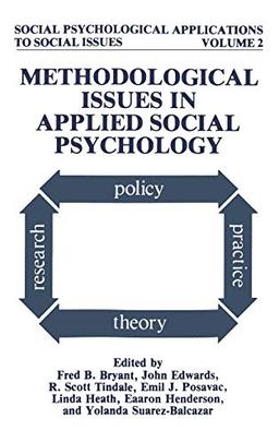 Methodological Issues in Applied Social Psychology (Social Psychological Applications To Social Issues, 2, Band 2)