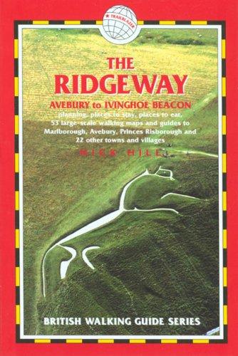 The Ridgeway: Avebury to Ivinghoe Beacon (Trailblazer British Walking Guide)