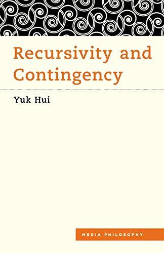 Recursivity and Contingency (Media Philosophy)