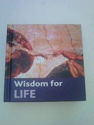 Wisdom for Life: With Gold Gilt Edges