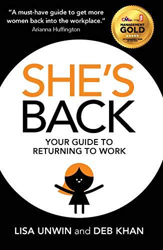 She's Back: Your Guide to Returning to Work