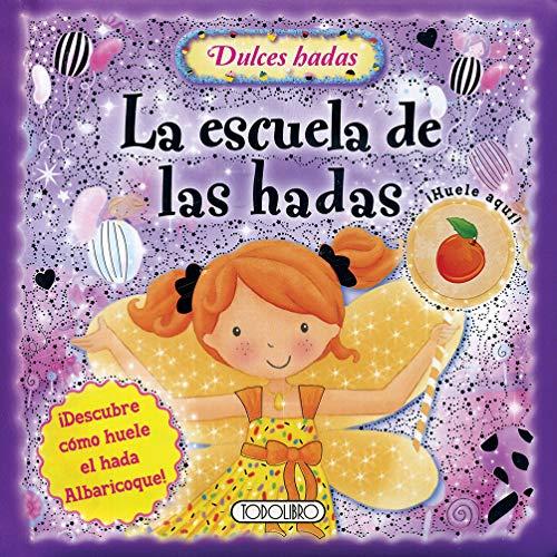 La escuela de las hadas (Libros con olor)