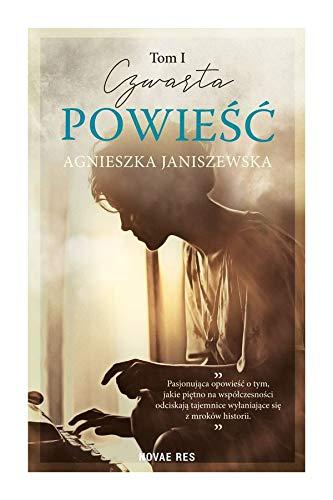 Czwarta powieĹÄ (Tom 1) - Agnieszka Janiszewska [KSIÄĹťKA]