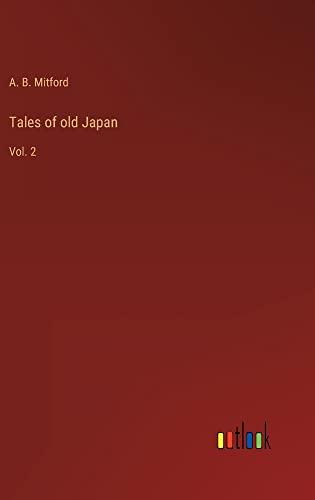 Tales of old Japan: Vol. 2