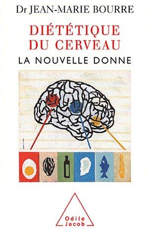 Diététique du cerveau : la nouvelle donne