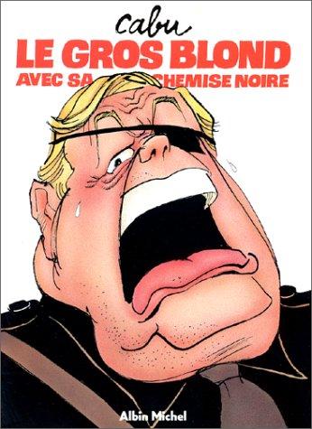 Le Gros blond avec sa chemise noire