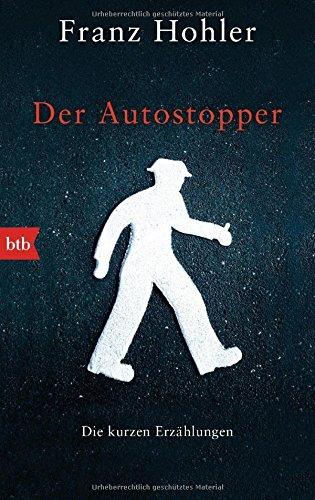 Der Autostopper: Die kurzen Erzählungen