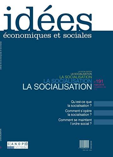 Idées : économiques et sociales, n° 191. La socialisation