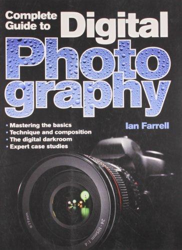 Complete Guide to Digital Photography