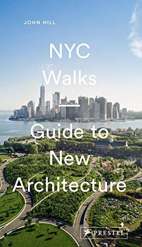 NYC Walks: Guide to New Architecture