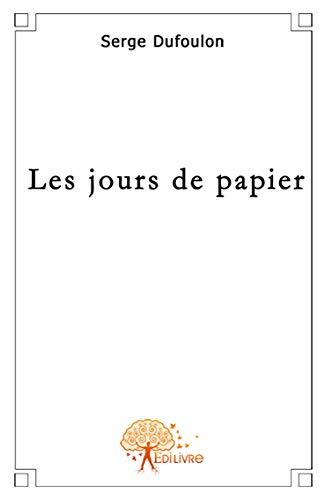 Les jours de papier - roman