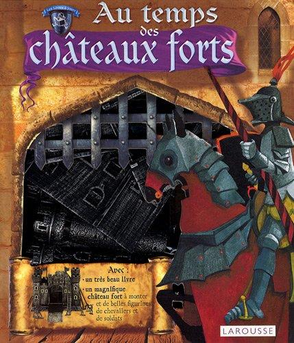 Au temps des châteaux forts